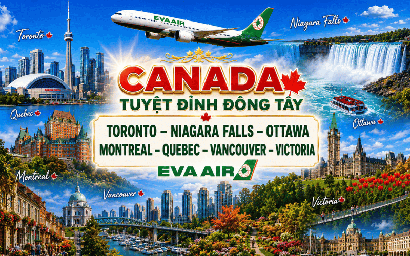 ĐÔNG TÂY CANADA 12N11Đ<br>Eva Air