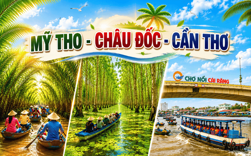Miền Tây Sông Nước 3N2Đ<br>MỸ THO - CHÂU ĐỐC - CẦN THƠ