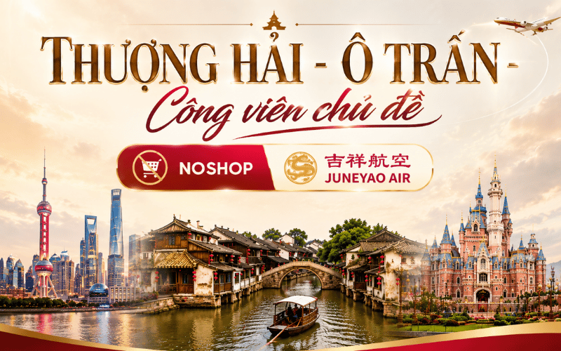 THƯỢNG HẢI - Ô TRẤN - DISNEYLAND 5N4Đ (NOSHOP)